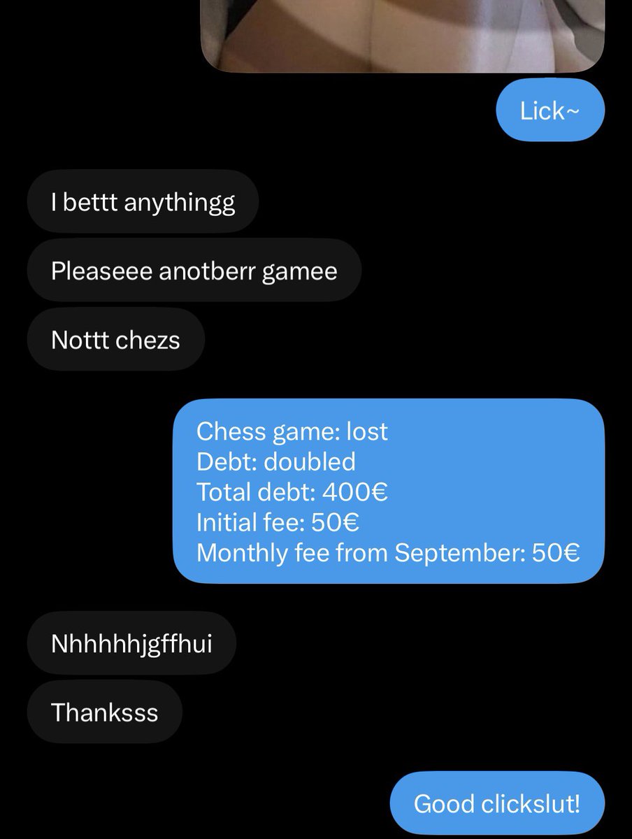 Puppeteer_rp's tweet photo. This horny mindfucked clickslut tried to escape her debt payment through a chess challenge~

The result: remaining debt doubled 🫦

Challenging daddy when all horny and brainwashed… maybe her goal was to lose, to be forever under my leash🤭 

#blackmail #findom #paypig #humanatm https://t.co/HsetptWv3t