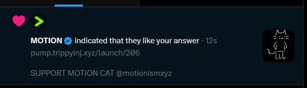 gordo_cripto's tweet photo. Lets go $motion lets go $MCAT!

I've launched MCAT, it's the MOTION CAT, based on a tweet (that MOTION tweeted but deleted, which had a cat drawn by them). Now they've liked my comment, I hope they jump on the meme train!

https://t.co/dklX6PowNc

Memes need dev support!

@ericinjective  @InjectiveLounge  @InjectiveVN_  @InjectivePak 

#INJECTIVE $INK @motionismxyz