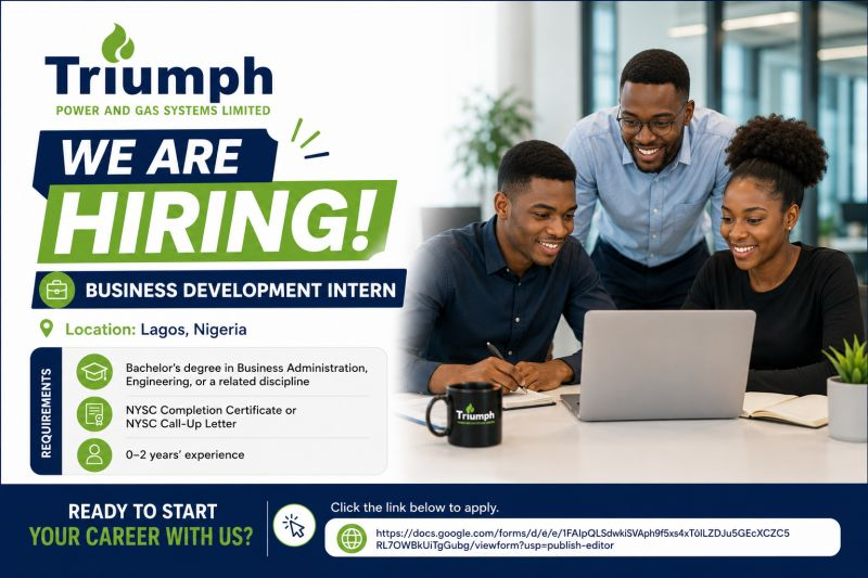 alfamohammed141's tweet photo. WE'RE HIRING: Business Development Intern
📍Location: Lagos, Nigeria 
📌 Experience Level: Entry Level / Internship

Are you a proactive, curious, and motivated graduate looking to build practical experience in business development within the energy sector? Triumph Power & Gas Systems Limited (TPG) is looking for a Business Development Intern to join our Business Development/Sales team in Lagos.
The successful candidate will support market research, lead generation, customer engagement, reporting, data analysis, and other business development activities while gaining hands-on experience in a professional energy services environment.

Key Qualifications & Requirements:
- Bachelor’s degree in business administration, Engineering, or a related discipline.
- NYSC Completion Certificate or NYSC Call-Up Letter.
- 0–2 years’ experience.
- Previous internship, academic project, volunteering, or leadership experience is an advantage.
- Strong communication, research, analytical, and teamwork skills.
- Basic proficiency in Microsoft Office, particularly Excel and PowerPoint.
- Interest in business development, sales, technology, data, or customer engagement.
- Familiarity with AI productivity tools is an advantage.

What You’ll Support:
- Market and competitor research.
- Lead generation and customer database management.
- Preparation of presentations, proposals, and reports.
- Follow-up on potential client enquiries.
- Data analysis and weekly/monthly business development reporting.
- Use of digital and AI productivity tools to improve work efficiency.

Ready to start your career with us?

Submit your application here: https://t.co/Z2rtf1gdub
