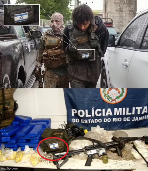 ComunistaOpres4's tweet photo. Narcotraficante preso hoje no Rio com bandeira de Israel em seu colete

Compartilhe para que o mundo saiba que aqui no Brasil o crime é financiado por Israelenses

É o "Complexo de Israel" - um ISIS evangélico que oprime todos os não-evangélicos e não-judeus nas áreas que dominam https://t.co/vnKM7TiM8w