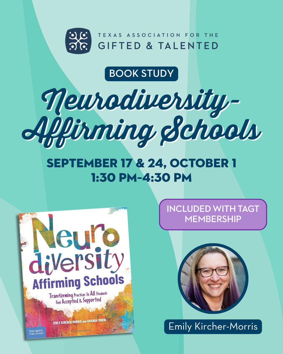 TXGifted's tweet photo. Join your TAGT community for a book study of Neurodiversity-Affirming Schools with author Emily Kircher-Morris on September 17 and 24 and October 1. You'll explore affirming approaches you can bring back to your school community. Register now: https://t.co/BvZzjqjU8B https://t.co/g5PkfeoUa3