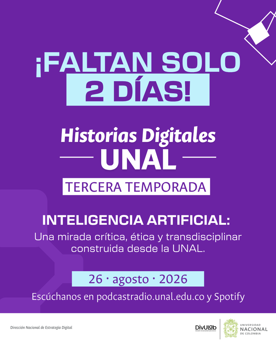 divulabunal's tweet photo. ¡Faltan 48 horas! Acompáñanos a analizar los límites y las oportunidades de la IA en nuestra sociedad.
Podcast Historias Digitales UNAL — Temporada 3  
🗓️ Estreno: Miércoles, 26 de agosto de 2026
Disponible en Spotify y en https://t.co/occO2le9Fy 
Link: https://t.co/VA69SMLfc6 https://t.co/SuHsJx52KB