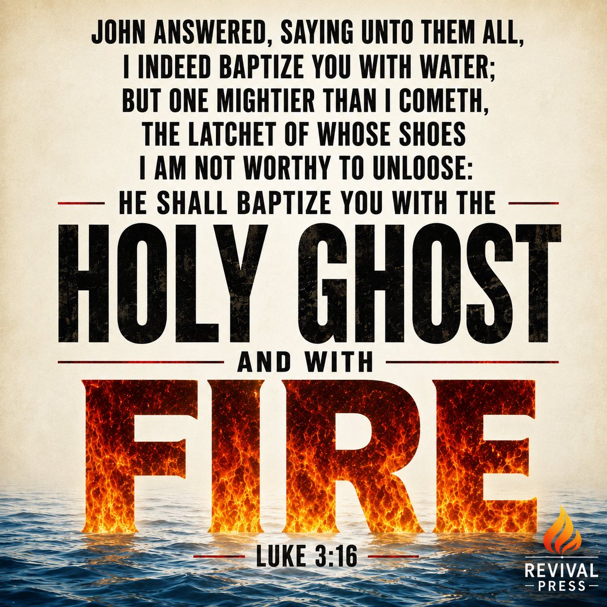 revivalpress's tweet photo. Luke 3:16 takes us beyond water baptism. Jesus “shall baptize you with the Holy Ghost and with fire.” Water is an outward act of obedience, but Jesus fills us with the power of the Holy Ghost and sets our hearts on fire for Him. 🔥

https://t.co/n7MUBeBB4Z https://t.co/sL9JB57O4f