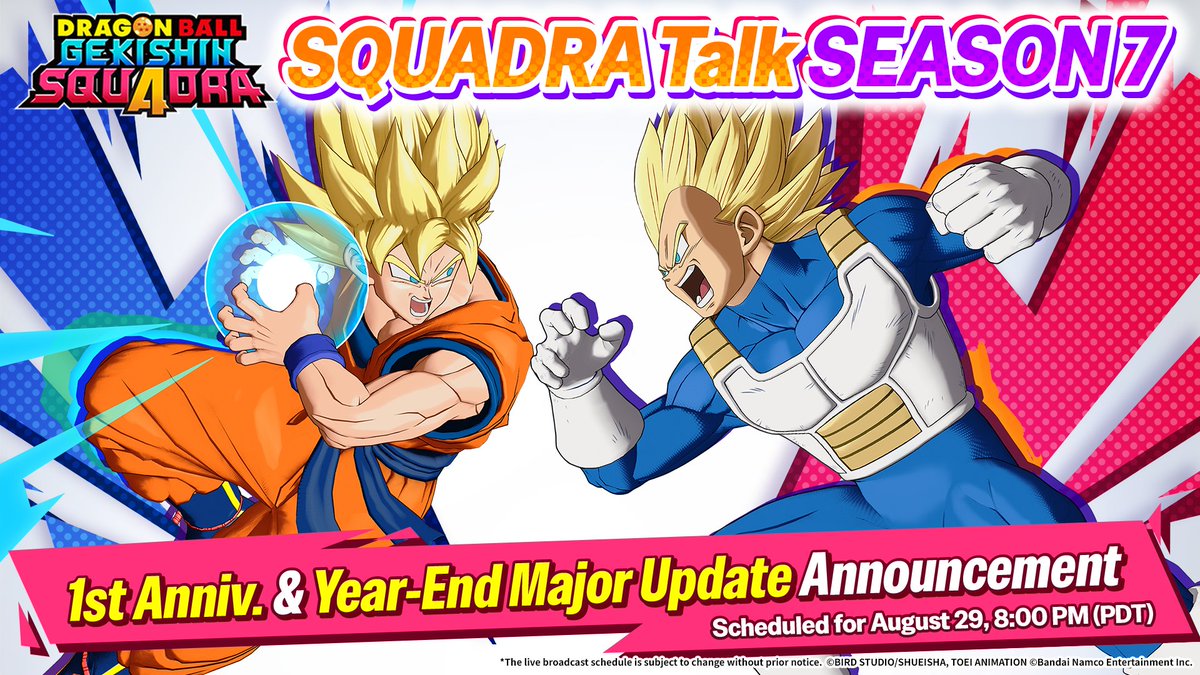 DB_Squadra's tweet photo. #Squadra Livestream Incoming!
SQUADRA Talk Season 7│1st Anniv. &amp; Year-End Major Update Announcement

We’ll be sharing details about Season 7 and info about the major year-end update!

The stream starts 8/29 at 8:00 pm (PT)!📺️

#GekishinSquadra  #DragonBall