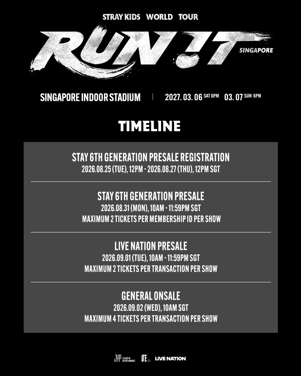 livenationsg's tweet photo. 𝙀𝙫𝙚𝙧𝙮𝙩𝙝𝙞𝙣𝙜 𝙎𝙩𝙧𝙖𝙮 𝙆𝙞𝙙𝙨 𝙙𝙤𝙚𝙨, 𝙢𝙪𝙡𝙩𝙞𝙥𝙡𝙮 𝙗𝙮 𝙩𝙬𝙤 😮‍💨

Get ready, STAY! Stray Kids is returning to Singapore next March for two unforgettable nights with their latest world tour, 𝐒𝐭𝐫𝐚𝐲 𝐊𝐢𝐝𝐬 𝐖𝐨𝐫𝐥𝐝 𝐓𝐨𝐮𝐫 <𝐑𝐔𝐍 𝐈𝐓 𝐒𝐈𝐍𝐆𝐀𝐏𝐎𝐑𝐄>!

Mark your calendars and don’t miss out on the ticketing dates 🔽
☕️ 𝐒𝐓𝐀𝐘 𝟔𝐓𝐇 𝐆𝐄𝐍𝐄𝐑𝐀𝐓𝐈𝐎𝐍 𝐏𝐫𝐞𝐬𝐚𝐥𝐞 𝐑𝐞𝐠𝐢𝐬𝐭𝐫𝐚𝐭𝐢𝐨𝐧
25 August (Tue), 12PM - 27 August (Thu), 12PM (SGT)
More info here: https://t.co/mWU9MywW8Z
Register on FANS to gain access to the presale: https://t.co/FFrAtEEEUH

☕️ 𝐒𝐓𝐀𝐘 𝟔𝐓𝐇 𝐆𝐄𝐍𝐄𝐑𝐀𝐓𝐈𝐎𝐍 𝐏𝐫𝐞𝐬𝐚𝐥𝐞
31 August (Mon), 10AM - 11:59PM (SGT)
Eligible for STAY 6TH GENERATION Membership holders who’ve registered during the registration period.
Your STAY 6TH GENERATION Membership Number (E.g. F12345678900) will be your promo code.

☕️ 𝐋𝐢𝐯𝐞 𝐍𝐚𝐭𝐢𝐨𝐧 𝐏𝐫𝐞𝐬𝐚𝐥𝐞
1 September (Tue), 10AM - 11:59PM (SGT)
Register for a FREE membership via https://t.co/7gfLdXmNrd to access the exclusive presale!

☕️ 𝐆𝐞𝐧𝐞𝐫𝐚𝐥 𝐎𝐧𝐬𝐚𝐥𝐞
2 September (Wed), 10AM (SGT) onwards via https://t.co/O9iGnSYalC / hotline +65 6018 7645

——————
𝐒𝐭𝐫𝐚𝐲 𝐊𝐢𝐝𝐬 𝐖𝐨𝐫𝐥𝐝 𝐓𝐨𝐮𝐫 <𝐑𝐔𝐍 𝐈𝐓 𝐒𝐈𝐍𝐆𝐀𝐏𝐎𝐑𝐄>
📅 6 & 7 March 2027 (Sat & Sun), 6PM
📍Singapore Indoor Stadium

🎫:https://t.co/cvTcNGKNL5 /  hotline +65 6018 7645

#StrayKids #스트레이키즈
#RUN_IT
#YouMakeStrayKidsStay
#RUN_IT_SINGAPORE #RUN_IT_ASIA