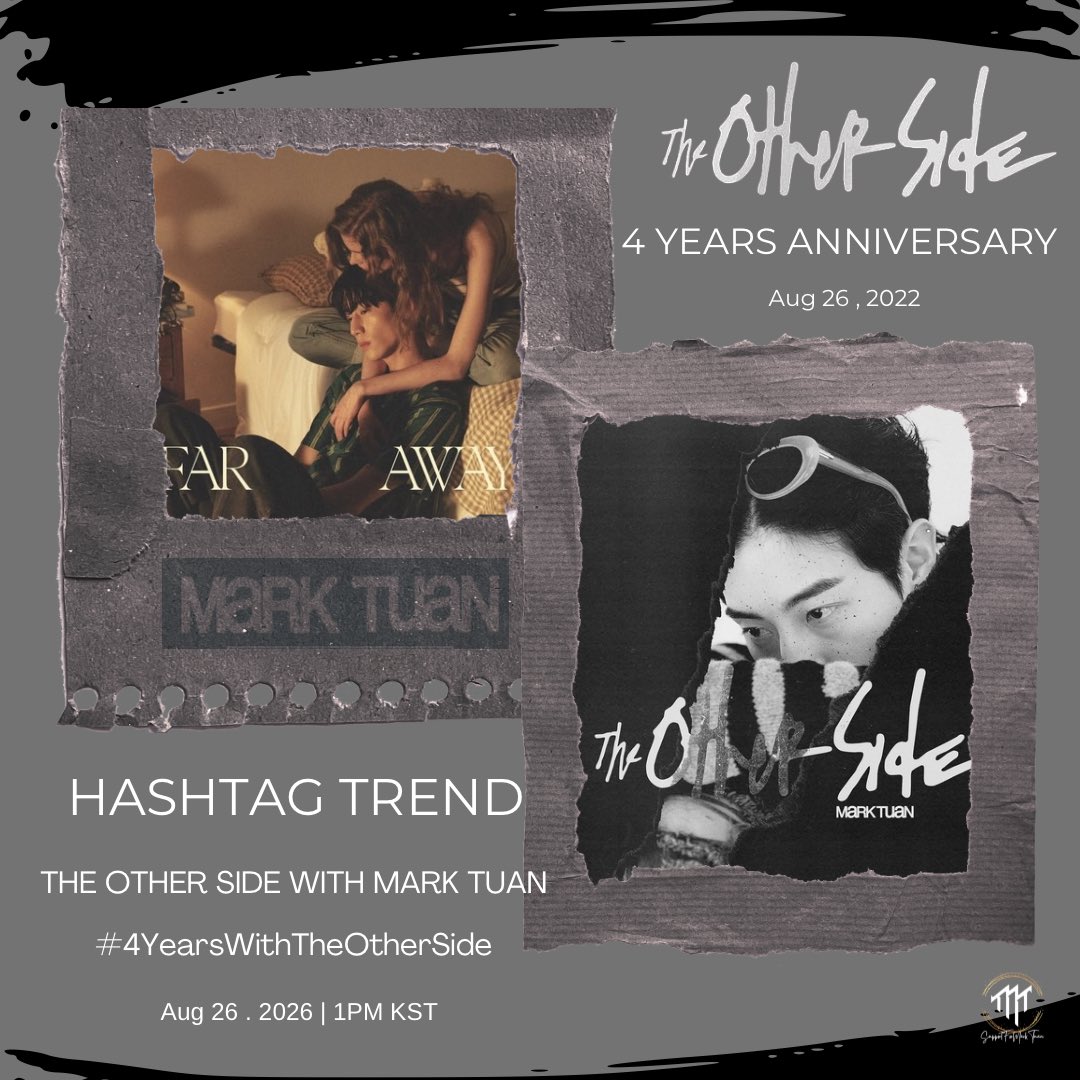 SupportForMT's tweet photo. 📣เชิญชวนติดแท็กเฉลิมฉลอง ครบรอบ 4 ปี อัลบั้ม #theotherside

🗓️ : 26.08.2026
⏰ : 11.00 น. ไทย | 1 PM KST

แท็กเดี่ยวพร้อมวลี👇

🏷️THE OTHER SIDE WITH MARK TUAN
#️⃣4YearsWithTheOtherSide 

‼️รบกวน ไม่ใช้แท็กก่อนเวลา🙇‍♀️‼️
#MarkTuan #段宜恩 #마크 
@marktuan @DNAmngmnt https://t.co/JNX5BILXMh