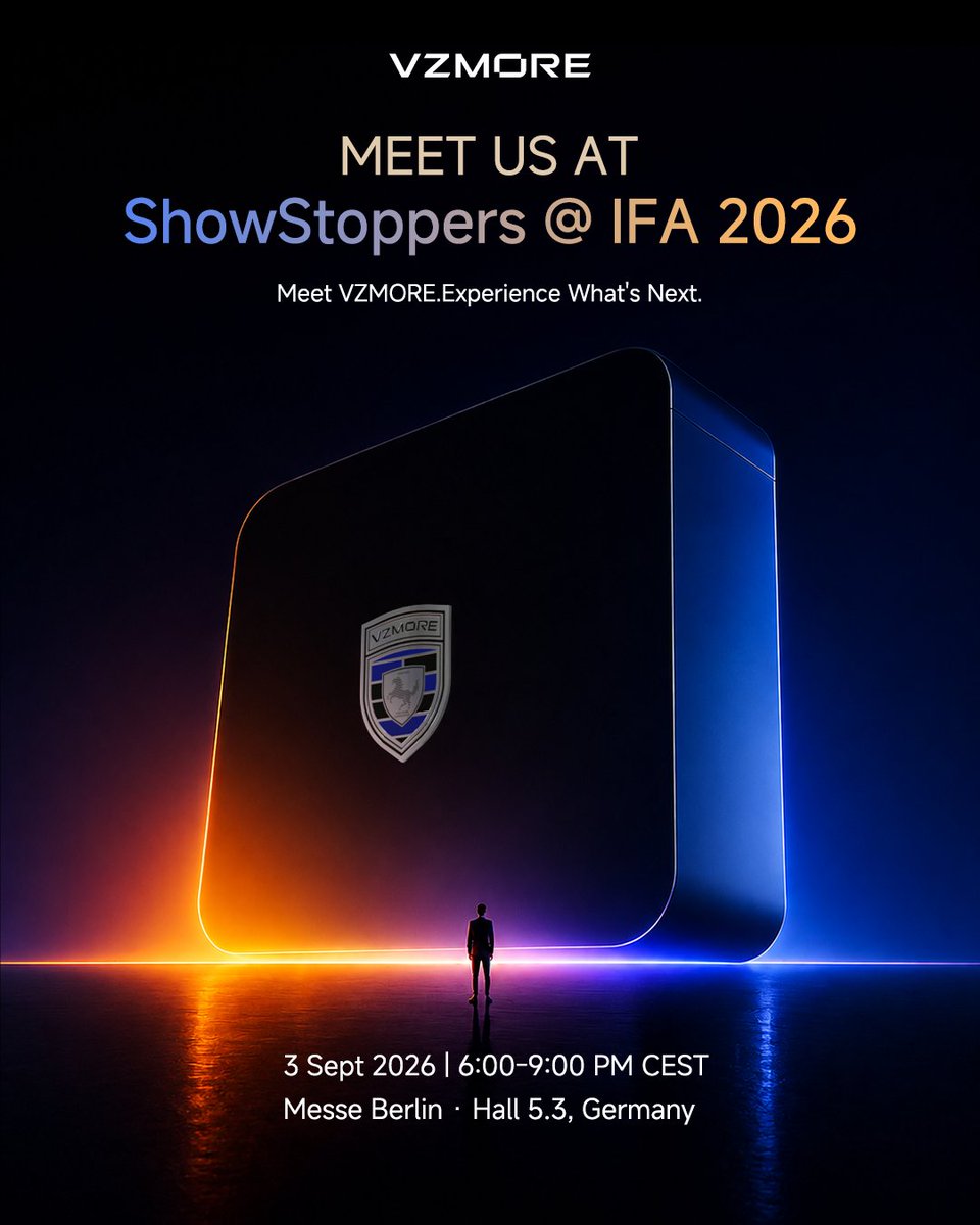 VZMORE_Official's tweet photo. Hello, Berlin! 👋
VZMORE will unveil the world’s best-cooled Mini PC at ShowStoppers @ IFA 2026.
Come meet us, get hands-on with what we’ve been working on, and tell us what you think.

📍 Messe Berlin, Hall 5.3
📅 September 3 | 6:00-9:00 PM CET

Looking forward to seeing you in Berlin! 👋
What is VZMORE? Find out here🔗: https://t.co/AuhVeqjjmW
----
#VZMORE #MiniPC #computer #PC #tech #Showstopper #ifa #berlin
