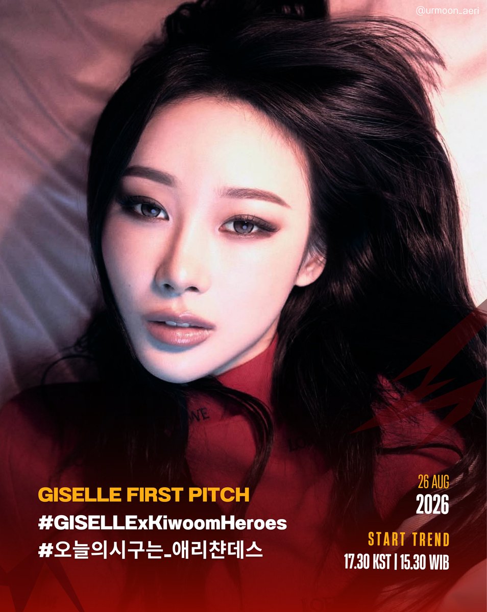 urmoon_aeri's tweet photo. 📢 TRENDING PARTY FOR GISELLE'S CEREMONIAL FIRST PITCH FOR KIWOOM HEROES

Start trending at
August 26th | 17.30 KST | 15.30 WIB

GISELLE FIRST PITCH
#️⃣GISELLExKiwoomHeroes 
#️⃣오늘의시구는_애리챤데스

Do not use before the scheduled time!

#GISELLE #지젤 #ジゼル
#aespa #æspa #에스파