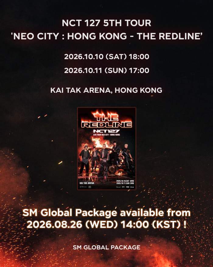 SMGLOBALPACKAGE's tweet photo. [NCT 127 5TH TOUR ‘NEO CITY : HONG KONG - THE REDLINE’] SM Global Package available from 2026.08.26 (WED) 14:00 (KST) !

2026.10.10 (SAT) 18:00
2026.10.11 (SUN) 17:00

🔥https://t.co/9vpYxNqVzn

#NCT127 #THE_REDLINE
#NCT127_5TH_NEOCITY_THE_REDLINE
#SMGLOBALPACKAGE #GLOBALPACKAGE #全球套餐 #グロパ #글로벌패키지