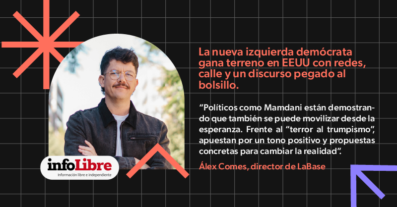 LaBaseGroup's tweet photo. Políticos como @NYCMayor están demostrando que también se puede movilizar desde la esperanza, con menos “terror al trumpismo” y más propuestas concretas.

@alejandrocomes analiza en @_infoLibre las claves de la nueva izquierda demócrata en EE.UU. 👉 https://t.co/NAk8zvUzSD https://t.co/AeHbk25WV1