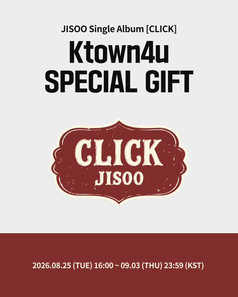 Ktown4u_main's tweet photo. [💿] #지수 #JISOO
JISOO Single Album [CLICK]
#케타포 예판특전 이벤트

🩷JISOO Single Album [CLICK]
CLICK BABY BEAR NFC VER.,PHOTOBOOK VER. 
버전 관계없이 1장 구매 시, 케타포 단독 셀피 포토카드 1종 증정 (1:1)

📅 2026.08.25 (화) 16:00 ~ 2026.09.03 (목) 23:59 (KST)

케이타운포유 [Ktown4u]
* Global : 🔗https://t.co/dYjQM1rlUf
* KR : 🔗https://t.co/OEqIulgsPE
* JP : 🔗https://t.co/ks2aoy5NuR
* CN : 🔗https://t.co/xMEy0cdD0B
*에이블리 🔗https://t.co/xMEy0cdD0B

#JISOO #CLICK
#Ktown4u_event