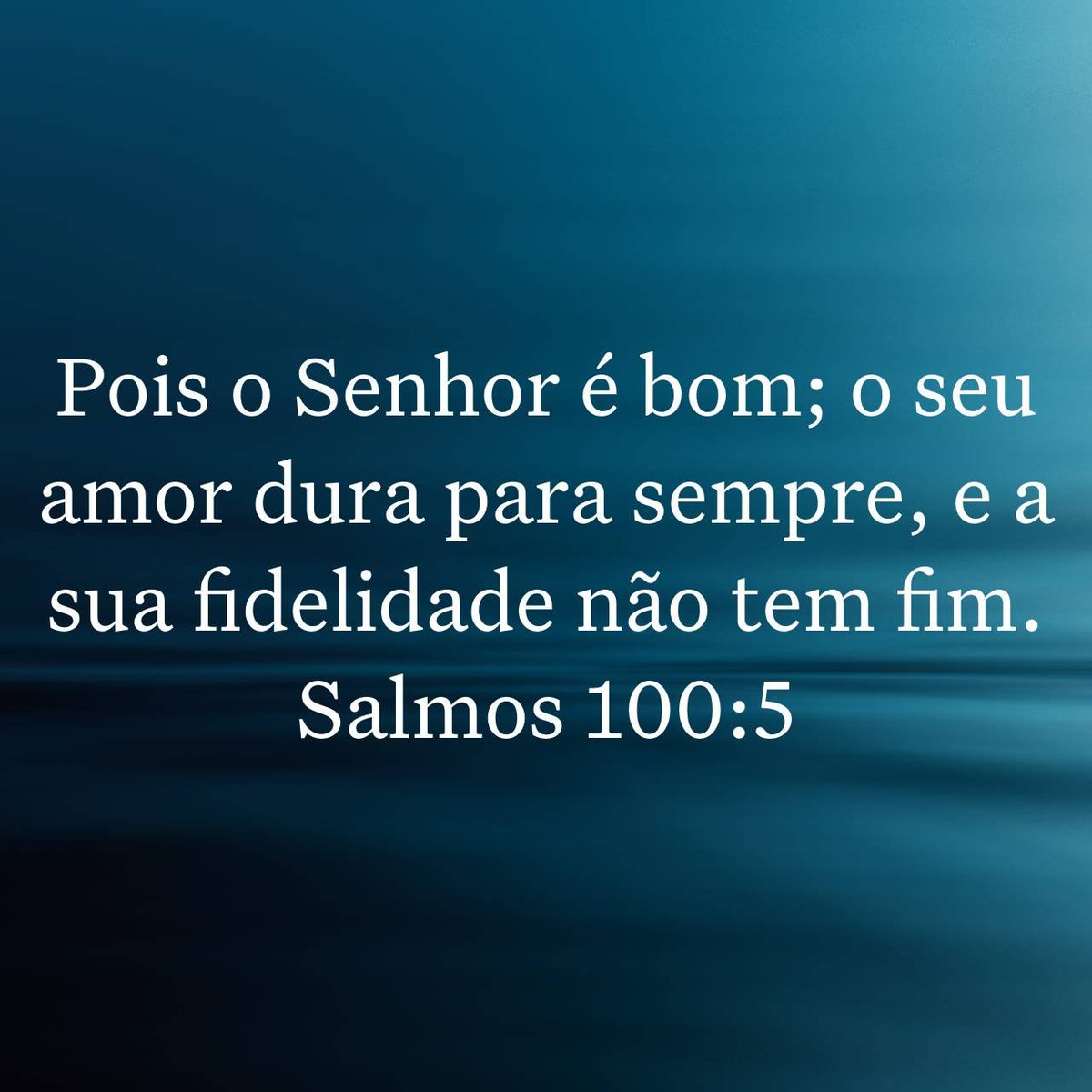 bibliaminuto's tweet photo. Pois o Senhor é bom; o seu amor dura para sempre, e a sua fidelidade não tem fim.
Salmos 100:5 https://t.co/R8VAHjoFqq