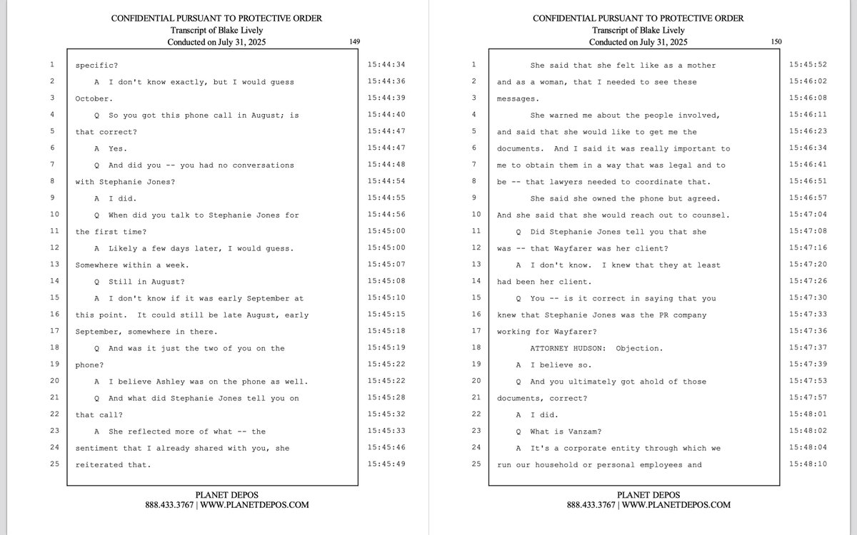 schatow's tweet photo. BL: DEPOSITION BITS ABOUT #VANZAN

@blakelively's (BL) deposition bits primarily address
(1) #Lively's "understanding" that Wayfarer defendants contributed to negative press about her;
(2) how #Lively first learned about and then obtained the "#Jonesworks documents," and
(3) the timeline and process by which those documents were acquired and reviewed by #Lively.

FYI: Multiple questions trigger objections, including explicit instruction not to answer to the extent it calls for attorney-client privileged communications.

1️⃣ BL's "understanding" of negative-story contributions and the non-privileged basis

— BL is asked whether she knows anything Melissa Nathan did "to contribute to negative stories coming out about" her, and she answers: "I have an understanding, yes."
— When asked where that understanding comes from, there is a privilege objection, but BL testifies there are non-privileged elements: "Documents."
— She identifies the types of documents as: "Text messages, emails."

2️⃣ Identification of the "Jonesworks documents"

— When asked if BL's referring to documents obtained from #JenniferAbel's phone, BL answers: "The Jonesworks documents."

3️⃣ How BL says she first learned about the "Jonesworks documents"

Not from her publicist, #LeslieSloane, but from #AshleyAvignone:
— BL is asked whether #LeslieSloane called her with information about a smear campaign; she responds: "She did not."
— Asked whether BL learned from #LeslieSloane that there were text messages on #JenniferAbel's phone, she answers: "No."
— Asked who BL learned it from, she answers: "#AshleyAvignon."
— BL describes Avignone as: "She's a friend of mine."

Timing & medium of the initial communication:
— When asked when Avignone told her, BL answers: "Late August of 2024."
— When asked whether it was in writing or by telephone, she answers: "On the phone."

BL testifies that Avignone told her #StephanieJones was trying to reach her and that Jones had:
— "a phone which contains the most disturbing messages she’s ever read in her 20 to 30-plus-year career"
— and that "as a mother and woman, she was sobbing reading the messages."

BL further testifies Avignone relayed:
— "She thought that I deserved to see what had been done to me."
— Jones had reached out to BL's publicist #LeslieSloane "to share the same" but "was brushed off."
— and that the messages were on a phone Jones said she owned because "it was a company phone."

Clarification: whether BL spoke with Jones:
— When asked "did you speak with #StephanieJones," BL first answers: "No. This was relayed to me through Ashley."
— Shortly after, when asked if BL had "no conversations with #StephanieJones," BL corrects: "I did."

When the first call occurred and who was on it:
— Asked when BL spoke to Jones the first time, BL answers: "Likely a few days later… Somewhere within a week."
— BL places it around late August/early September: "It could still be late August, early September, somewhere in there."
— BL adds: "I believe Ashley was on the phone as well."

What Jones allegedly said, and the "legal" coordination emphasis:

BL testifies Jones:
— reiterated that, "as a mother and as a woman, that I needed to see these messages," and "warned me about the people involved."
— said she "would like to get me the documents."

BL says she responded:
— "it was really important to me to obtain them in a way that was legal and… that lawyers needed to coordinate that."

And BL testifies:
— "She said she owned the phone but agreed. And she said that she would reach out to counsel."

4️⃣ Timeline: when documents were obtained & reviewed

When BL "eventually" got the documents:
— Asked if BL got a hold of the documents, BL answers: "Eventually, yes."
— Asked when, BL answers: "Fall of 2024."
— Pressed for specificity, BL adds: "I would guess October."

When she reviewed them:
— BL answers "Yes" to having reviewed them, and confirms the review timeframe: "in or around October."

5️⃣ Relationship between Jones/PR & Wayfarer

— Asked if Jones told her Wayfarer was her client, BL answers: "I don’t know. I knew that they at least had been her client."
— Asked if it's correct BL knew Jones was the PR company working for Wayfarer, BL answers: "I believe so."

What the documents purportedly show:
—  When asked: "Did anything in those documents actually state that something was done to create negative press about you?" BL answers: "Yes."

#BlakeLively #Vanzan #StephanieJones #Jonesworks #LivelyvsBaldoni #JonesvsAbel #NewYorkTimes #nytimes