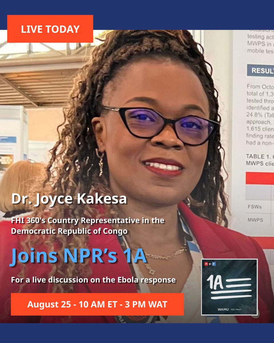 fhi360's tweet photo. LIVE TODAY: FHI 360's Dr. Joyce Kakesa joins 1A on @NPR for a panel on the Ebola response in the DRC. 10am ET / 3pm WAT. https://t.co/hR98mP18z2

#FHI360EbolaResponse #STRIDES #GlobalHealthSecurity @USforeignassist https://t.co/mOx2du57IX