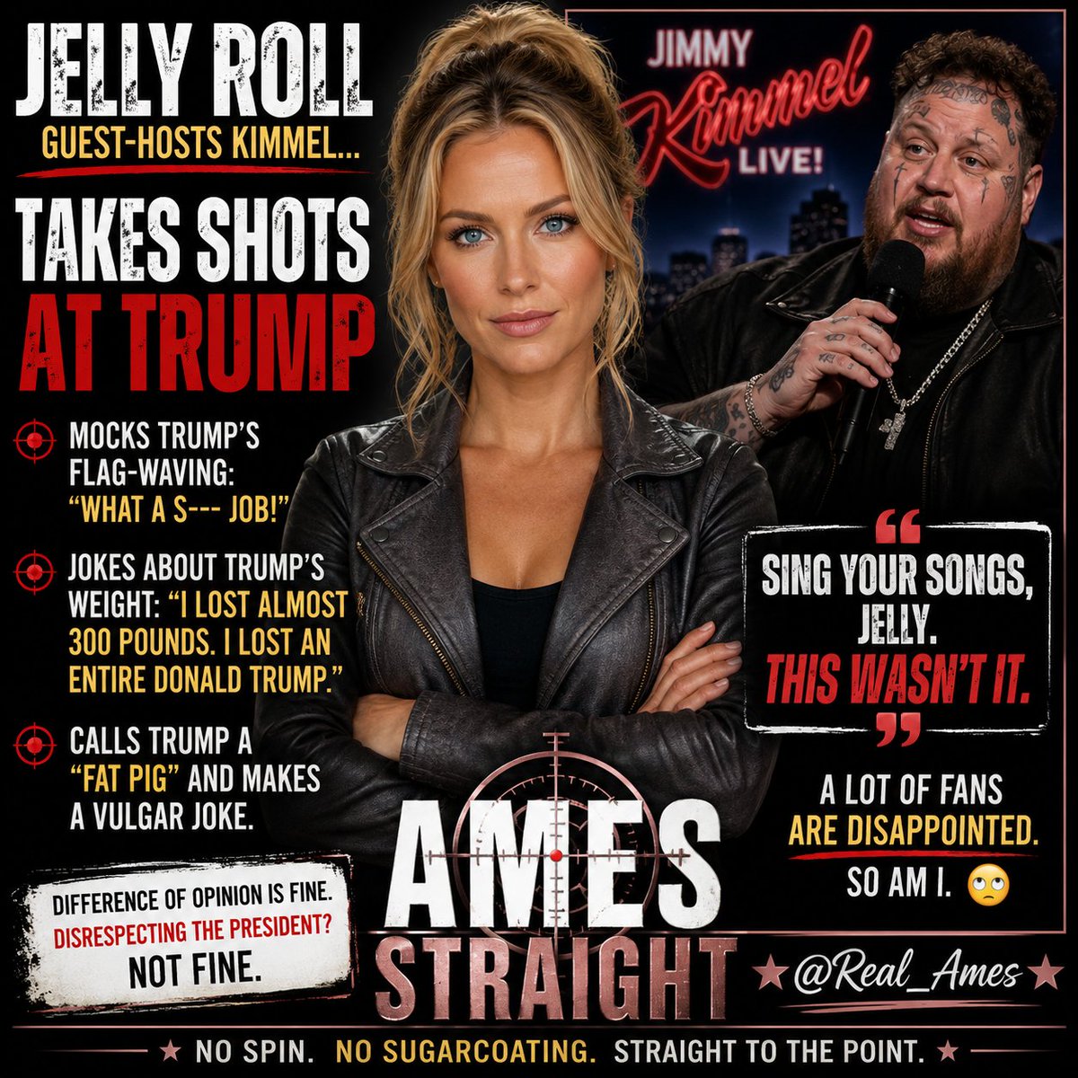 Real_Ames's tweet photo. Well, Jelly Roll just lost me. 🤷🏼‍♀️

Guest-hosting Jimmy Kimmel, he decided to take shots at President Trump — mocking his weight, calling him a “fat pig,” and making a vulgar joke about his body.

I’ve always liked Jelly Roll. I respected his story, his music, and how far he’s come.

But apparently getting a seat behind Jimmy Kimmel’s desk comes with a complimentary case of Trump Derangement Syndrome.

Sing your songs, Jelly. This wasn’t it. 🎤🙄