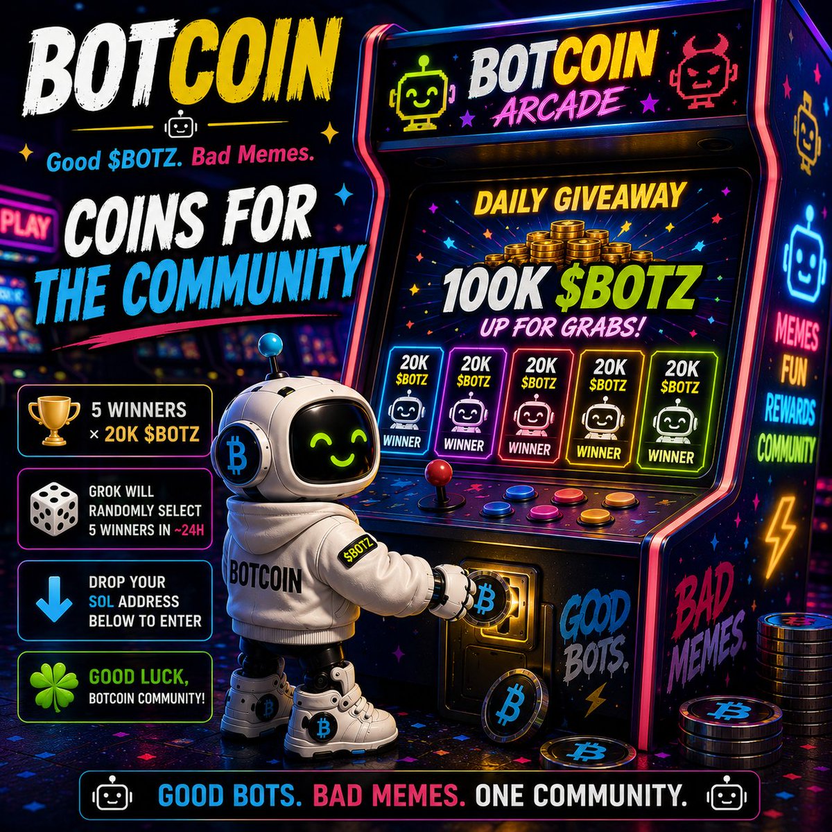 BotCoinBOTZ's tweet photo. 🪙 BOTCOIN’S DAILY COINS FOR THE COMMUNITY GIVEAWAY IS LIVE 🤖

🏆 5 Winners × 20K solana:8hbHUy1JhEKE6SK595ZNKAnNkoJ45gwkR2qskooupump 
🎲 Grok randomly selects 5 winners in ~24H
👇 Comment with your SOL address below to enter

🍀 Good luck, BotCoin Community. Game on. 🕹️ https://t.co/PRRYrYaia4