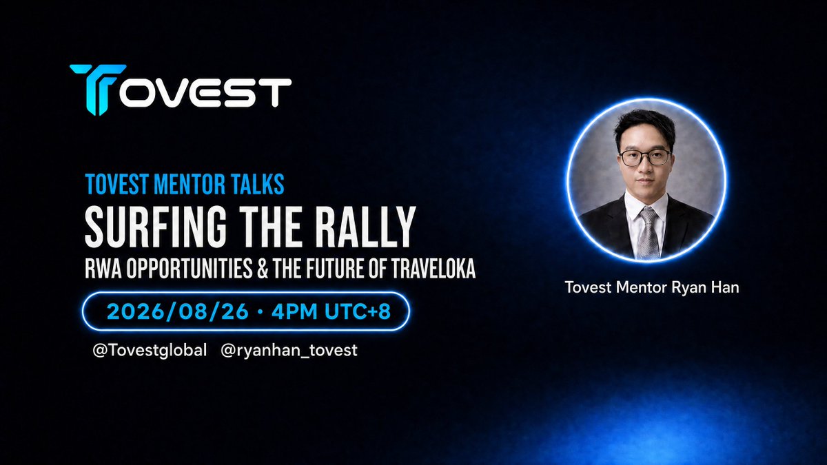 Tovestglobal's tweet photo. 🎙️ ToVest Mentor Talks

Surfing the Rally: RWA Opportunities & the Future of Traveloka

Join ToVest Mentor Ryan Han for insights into the RWA market and Traveloka’s future potential.

📅 Aug 26, 2026
⏰ 4:00 PM (UTC+8)
🎤 Guest: @ryanhan_tovest

Set your reminder! 🔔
@Tovestglobal
#RWA #Traveloka