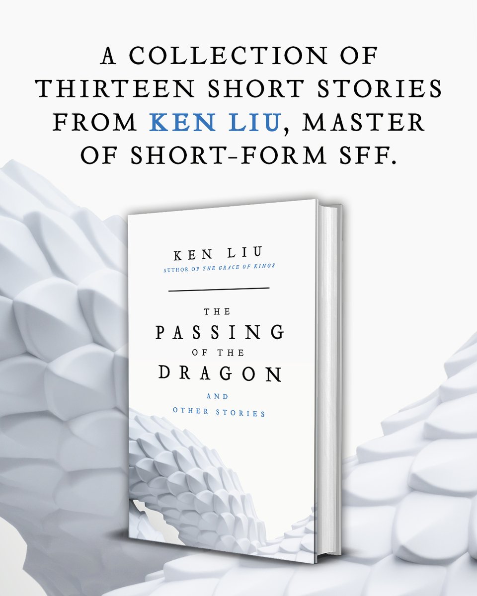 HoZ_Books's tweet photo. A collection of thirteen short stories from the master of short-form SFF!

#ThePassingOfTheDragonAndOtherStories by @kyliu99 

Pre-order now: https://t.co/bllsin8c46 https://t.co/idcynI8UV1