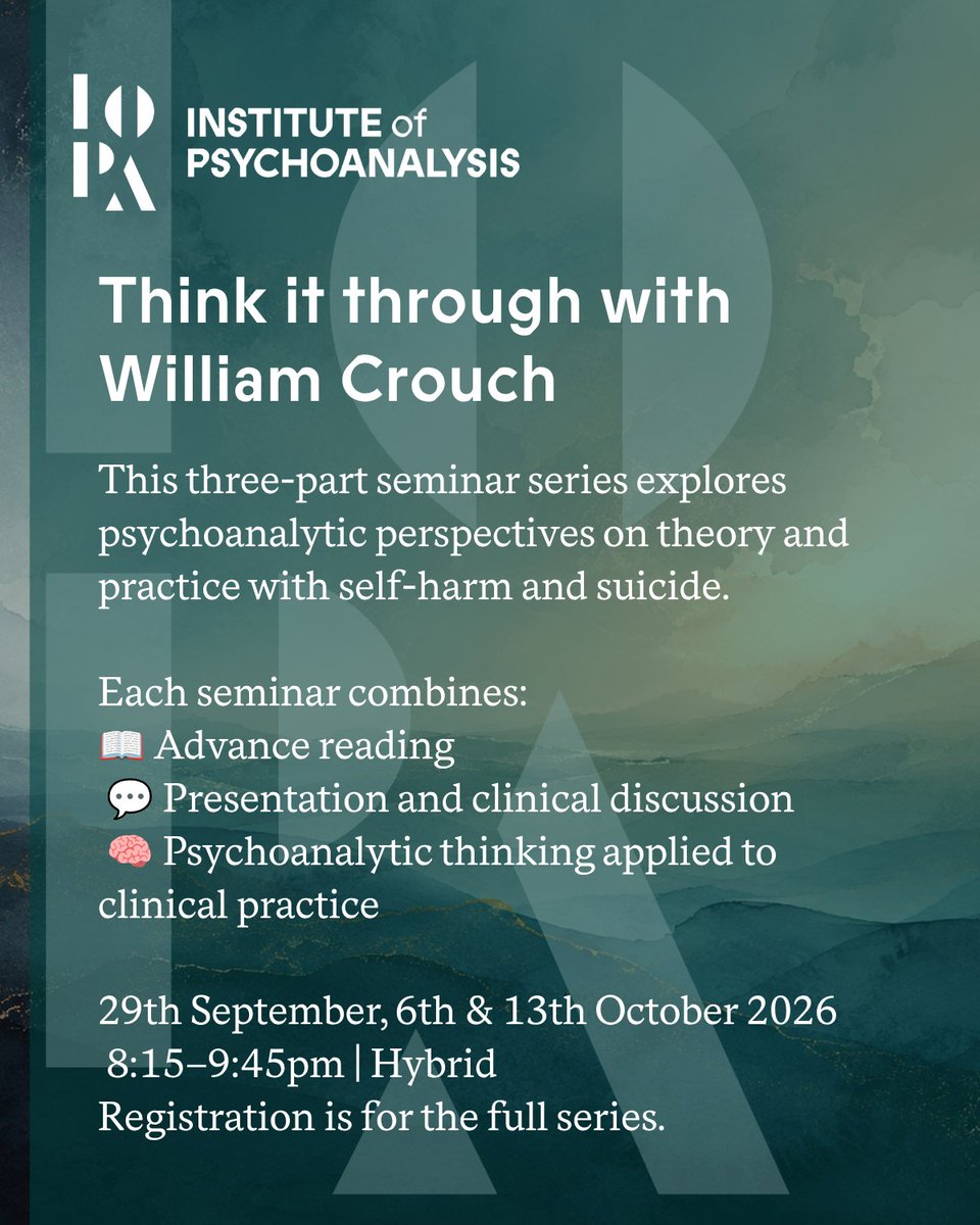 theIoPA's tweet photo. Working with self-harm and suicide can be complex and emotionally demanding. Explore a psychoanalytic perspective with William Crouch in 3 hybrid seminars.

📅 29 Sep, 6 &amp; 13 Oct
🕗 8:15–9:45pm

Book: https://t.co/PTz1Vtjs59 https://t.co/Lfww03LPHZ