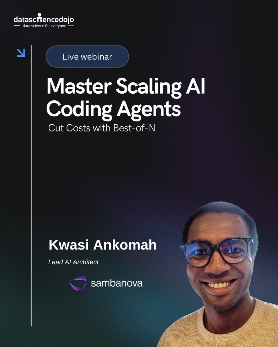 DataScienceDojo's tweet photo. 💸 Your AI coding agent isn't burning money in the planning step — it's burning it in the executor: dozens of edits, test-fix cycles, and parallel candidate solutions running side by side.

Join Kwasi Ankomah, Lead AI Architect at SambaNova, for a hands-on webinar on scaling AI coding agents without scaling your bill.

🗓️ September 2, 2026 | 🕐 1 PM – 2 PM

In this session, you'll learn:
- Where coding agents actually spend time and money
- How parallel SambaNova executors change scaling economics
- How best-of-N selection picks winning candidates
- How disaggregated serving affects throughput and latency
- The serving decisions that make scaling financially viable
- How to evaluate your own agent infrastructure costs

🔗 Register here: https://t.co/j674JBumS3

#datasciencedojo #sambanova #codingagents
