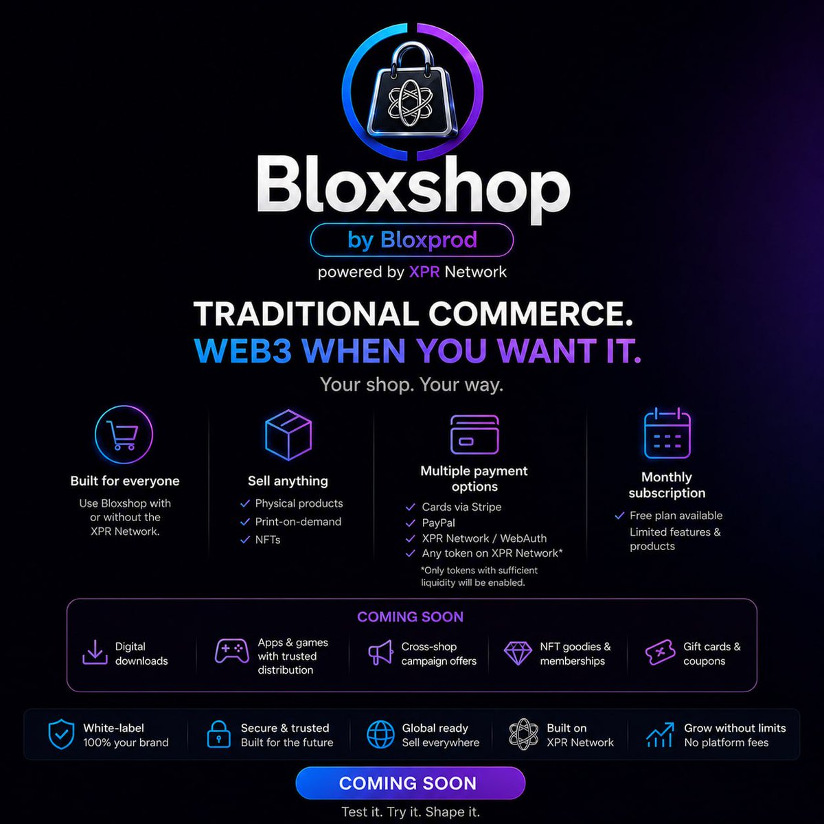 bloxshopxpr's tweet photo. Traditional commerce meets Web3 — opening Monday, 31 August 2026 on the @XPRNetwork TestNet for the early access phase.

🛍️ Bloxshop by Bloxprod ⚛️ 
👉 https://t.co/LXXOL6VaHP

Starting Monday, 31 August 2026, you can explore a live demo shop and even open your own shop on Testnet.
🎨 your brand 
🛍️ your catalog
💳 your checkout
Physical products, print‑on‑demand, and NFTs combined in one storefront.

Early test phase. Not the public launch.
Payments run on sandboxes + XPR Testnet (test tokens only).

🔁 Repost to help us bring in more testers.

Want to launch your own shop?
👉 Drop a comment below

More info coming soon!