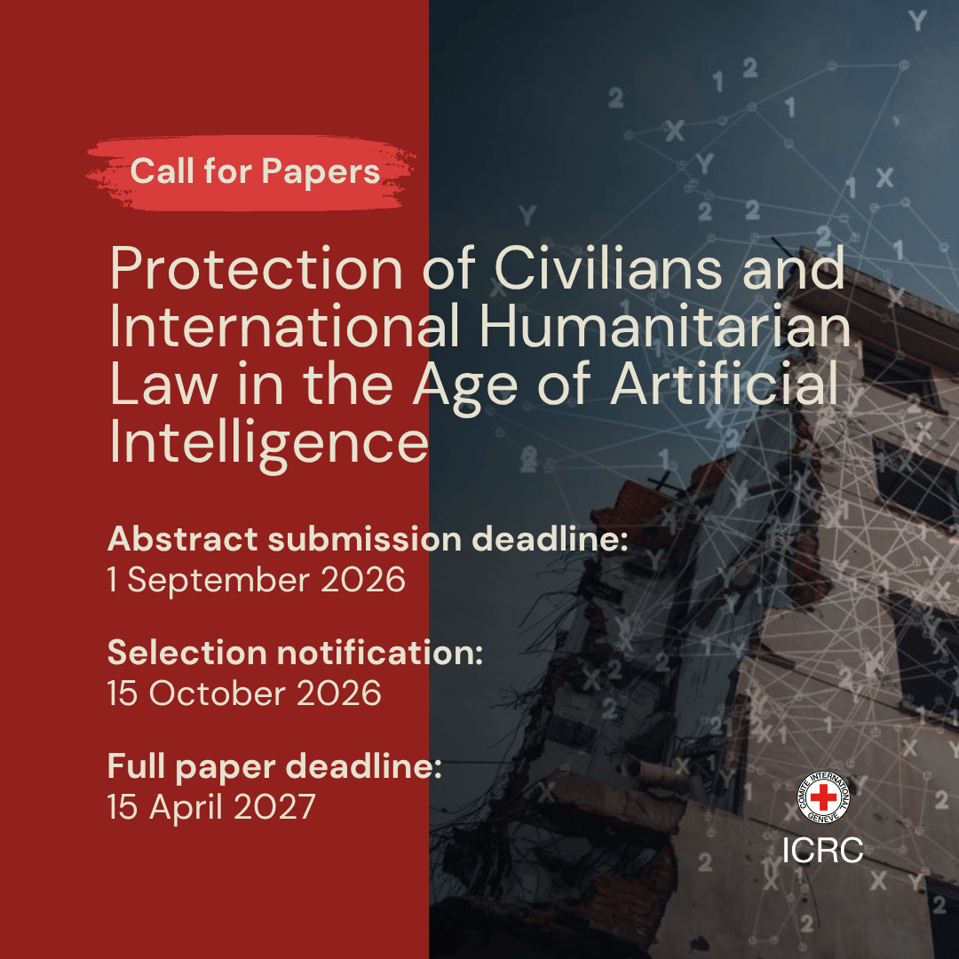ICRC's tweet photo. 📢 Attention researchers and practitioners! The International Review of the Red Cross calls for papers on 'Protection of Civilians and International Humanitarian Law in the Age of Artificial Intelligence'. Submit by 1 September 2026.
 
Read more 👉🏽 https://t.co/MHJEJQut3f https://t.co/2bH8sanTV5