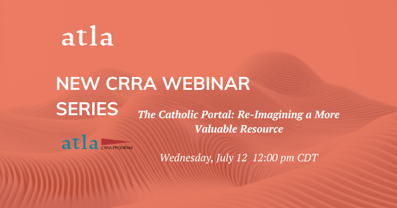 YourAtla's tweet photo. The recording from "The Catholic Portal: Re-Imagining a More Valuable Resource," is now available to view in the Webinar Archive. Learn about the Catholic Portal and the CRRA Program at the link below.

https://t.co/HTFJXlPBfB https://t.co/7cGEfNMcIR