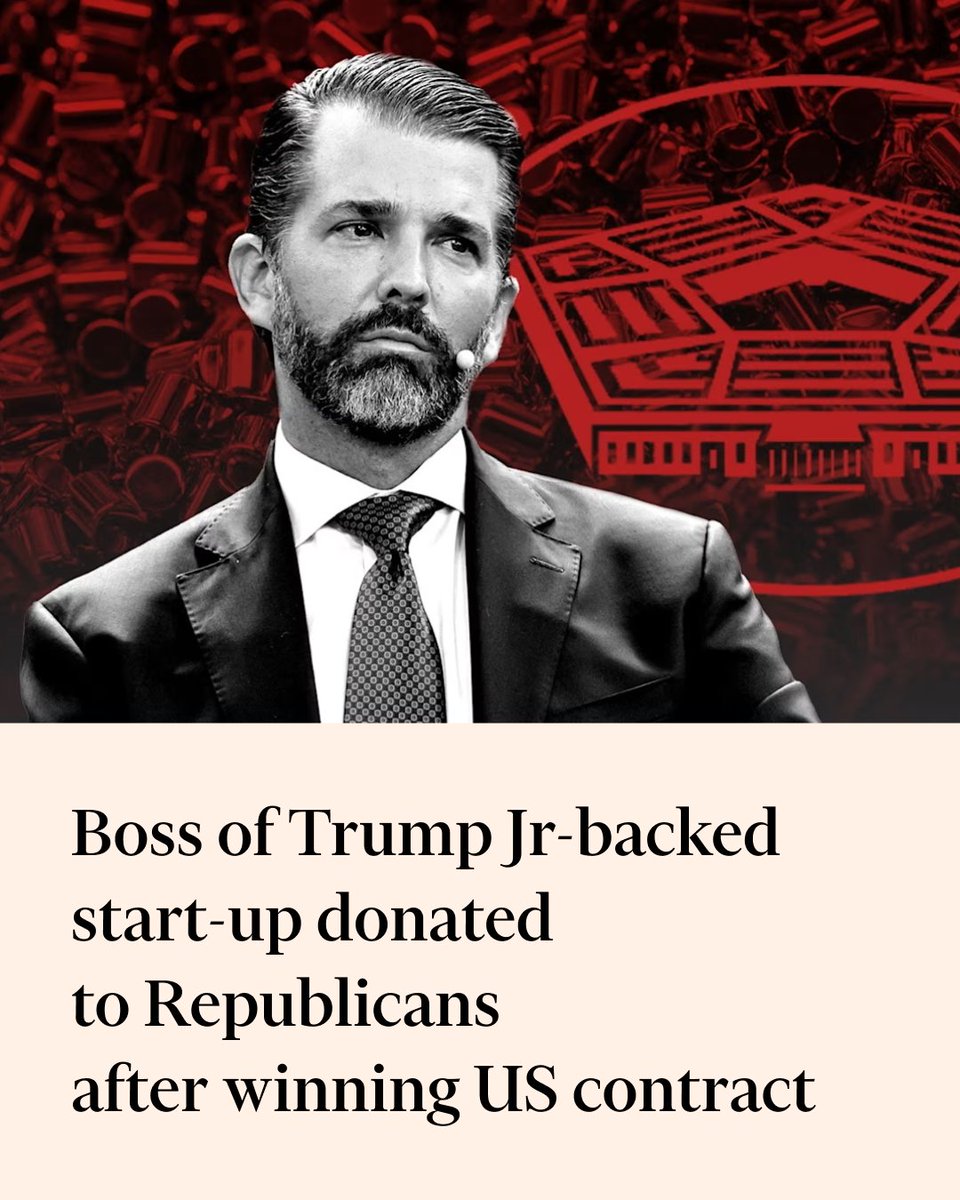 FT's tweet photo. The boss of a defence manufacturing start-up backed by Donald Trump Jr’s investment firm donated almost $450,000 to Republican causes just months after winning a $900mn contract from the US government. https://t.co/6VrYuLvQ4K https://t.co/PvNth73K6o