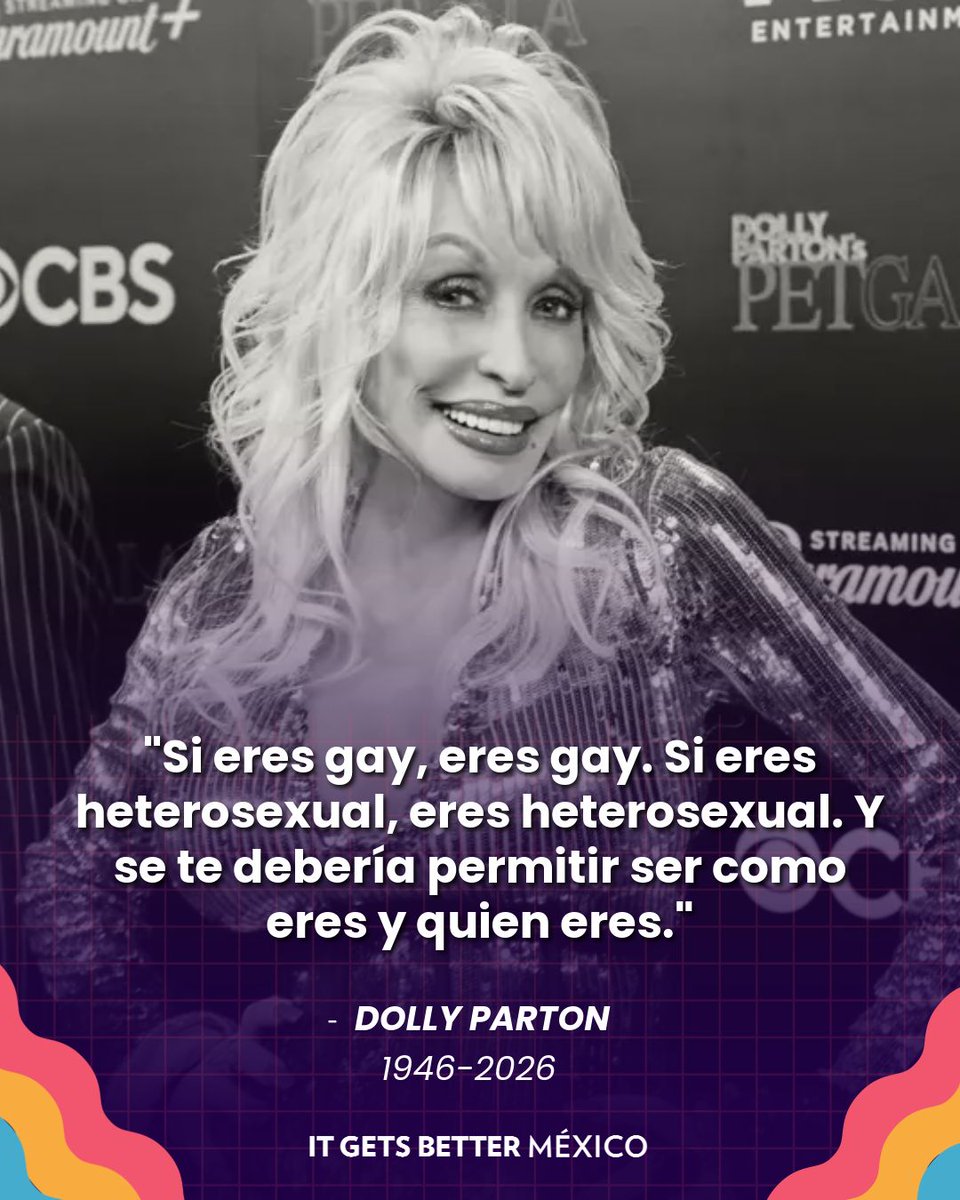 ItGetsBetterMx's tweet photo. Dolly Parton (1946–2026). Se nos fue una leyenda, pero nos dejó frases como esta:

"Si eres gay, eres gay. Si eres heterosexual, eres heterosexual. Y se te debería permitir ser como eres y quien eres."

Gracias por tanta luz, Dolly. 🕊️🌈  #DollyParton https://t.co/B5Se6Ix6Hq