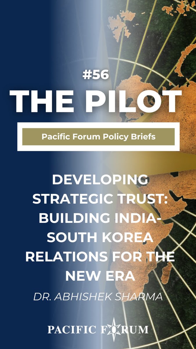 PacificForum's tweet photo. ๐ #PacificForum has released #ThePilot #56 โ Developing strategic trust: Building India-South Korea relations for the new era by Dr. Abhishek Sharma, Junior Fellow at the Observer Research Foundation.
๐ Review our #keytakeaways and read the article: https://t.co/bXfbtZBqsc https://t.co/jeZYdo48nH