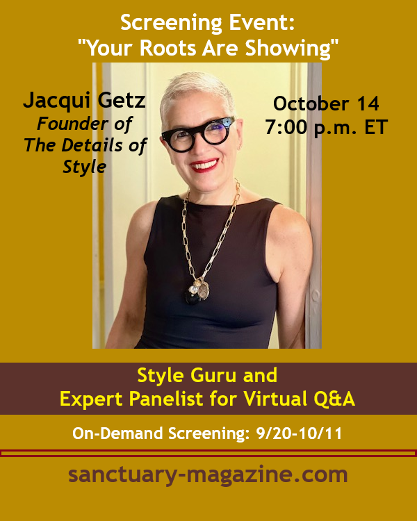 Sanctuary2016's tweet photo. ON-DEMAND SCREENING &amp; FOLLOW-UP ZOOM Q&amp;A with 5 EXPERT PANELISTS: Film: “Your Roots Are Showing” by documentarian Ilise Harris. PANEL EXPERT: Jacqui Getz, founder of The Details of Style. Learn more and sign up: https://t.co/z6oxwWHe3o #celebratethegray #grayblending #documentary https://t.co/qcmA40Ngoy