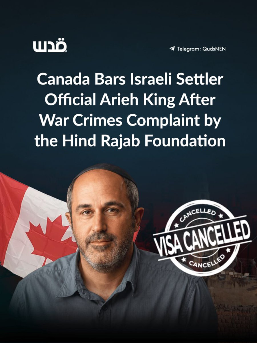 QudsNen's tweet photo. Canada has revoked the travel authorization of Arieh King, the extremist settler and deputy mayor of occupied Jerusalem, barring him from entering the country for a planned event in Toronto.

It came after the Hind Rajab Foundation and the Legal Centre for Palestine filed criminal complaints accusing him of war crimes and incitement to genocide.

As founder of the Israel Land Fund, King is one of the key figures behind the dispossession of Palestinians from their homes in occupied Jerusalem, from Sheikh Jarrah to Silwan.