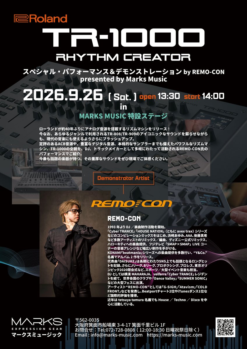 MyRoland's tweet photo. 【TR-1000 RHYTHM CREATOR 開催⚡】

9/26(土)、大阪府箕面市のマークスミュージックにて、TR-1000のスペシャルイベントを開催！

DJ・トラックメイカーとして多岐にわたって活動されるREMO-CON氏によるパフォーマンス＆デモンストレーションを実施。
TR-1000ならではの重厚なサウンドと実力を、ぜひ間近でご体感ください✨

詳細はこちら🔽
https://t.co/s76P5uhRTa