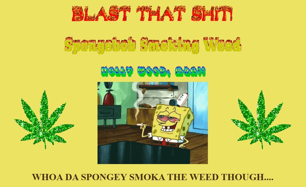 settonchain's tweet photo. This is guy just put the light on a crazy SpongeBob website made over a year ago !

The webpage is full of gifs of SpongeBob and Patrick getting high https://t.co/m2ZKZGvbGd