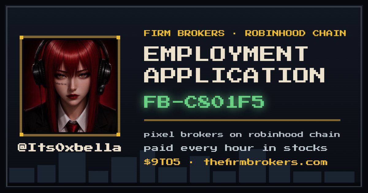 its0xBella's tweet photo. i just applied at @thefirmbrokers. pixel brokers on robinhood chain, paid every hour in stocks.

application FB-C801F5 · $9TO5 https://t.co/3Dl4DpytfC