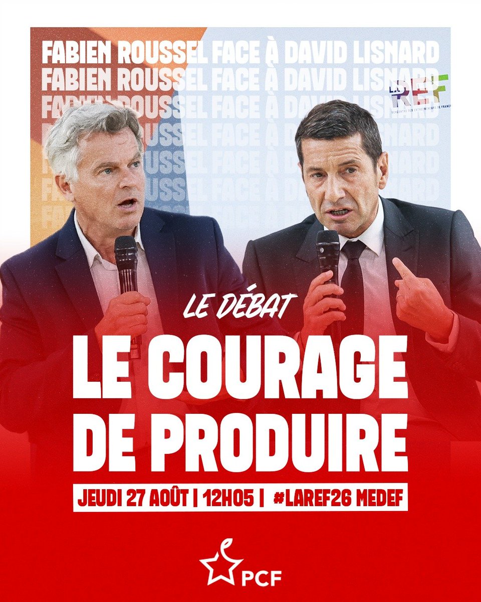 PCF's tweet photo. 🎤 Qu’est-ce qui empêche aujourd’hui la France de produire davantage ?

Le 27 août à 12h05, @Fabien_Roussel, secrétaire national du PCF, en débattra face à David Lisnard à la #REF26 du MEDEF.

💥 Face au très libéral maire de Cannes également candidat à la présidentielle, Fabien Roussel portera la voie du courage et les ambitions des communistes pour le pays : planification, révolution industrielle, services publics et justice sociale et climatique !