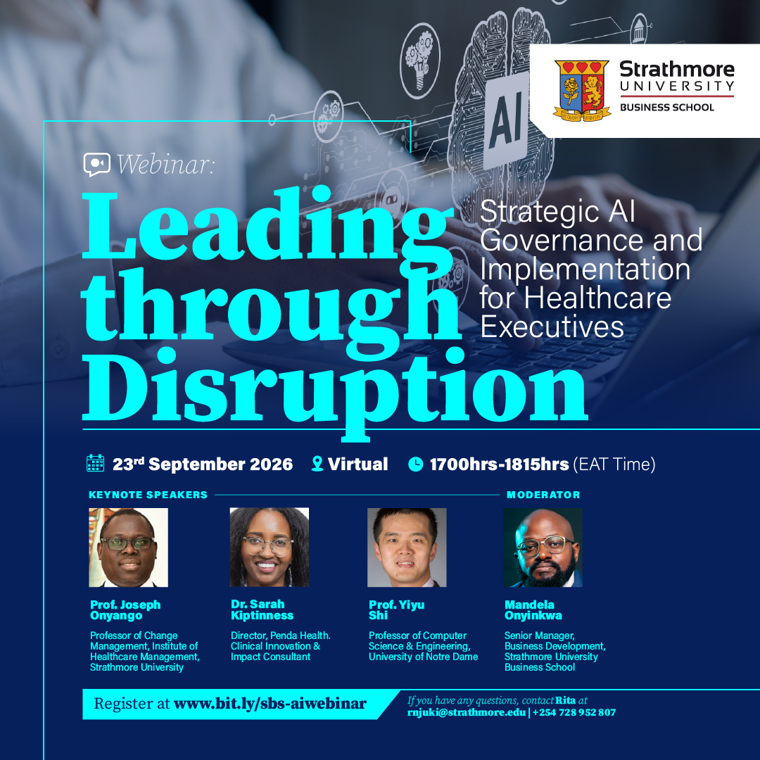 SbsKenya_'s tweet photo. Join industry experts as they explore Strategic AI Governance and Implementation for Healthcare Executives in this exclusive webinar hosted by Strathmore University Business School.