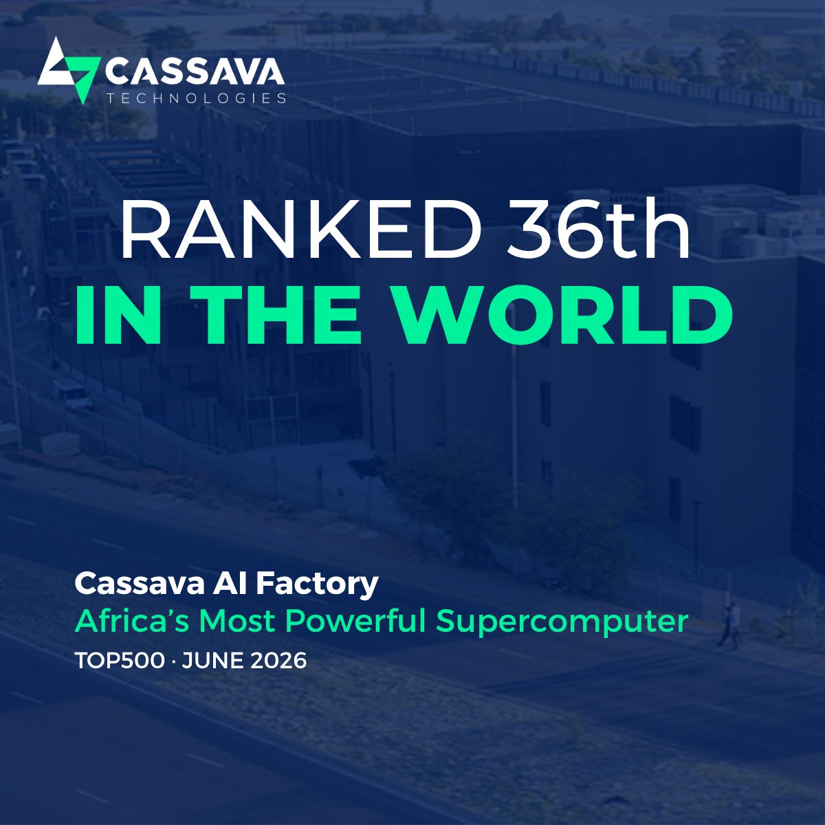 CassavaTech's tweet photo. Africa’s AI ambition now has the compute to match it. The Cassava AI Factory has been ranked No. 36 in the world in the latest TOP500 list of the world’s most powerful supercomputers.

But the significance goes beyond a ranking. World-class AI infrastructure is now operating on the continent, providing the compute capacity needed to train, develop and deploy AI closer to Africa’s data, businesses and communities.

The Cassava AI Factory represents a shift from discussing Africa’s AI infrastructure gap to building the capacity to close it. With that capability now available, the opportunity extends beyond the continent - enabling organisations to develop and deploy AI for markets and challenges around the world.

Learn more: https://t.co/6uxAdWjhYX

#AI #SovereignAI #DigitalInfrastructure