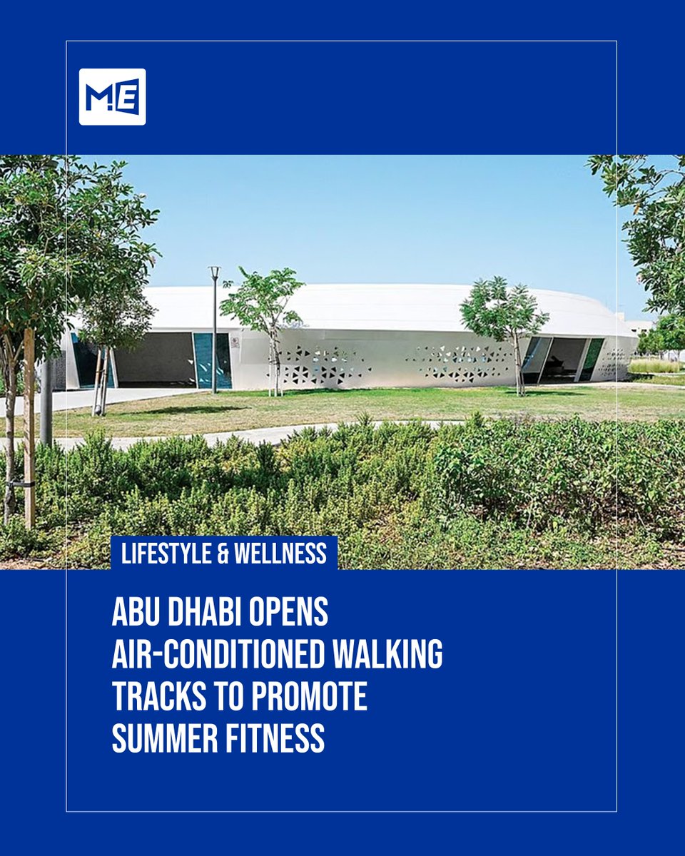 MedEdgeMEA's tweet photo. Abu Dhabi has launched cooled walking tracks maintained at around 25°C to promote summer exercise, healthy lifestyles and year-round physical activity.

🔗 Read the full article: https://t.co/ffZpnTAJm3

#AbuDhabi #HealthyLifestyle #PublicHealth #Wellbeing #MedEdgeMEA https://t.co/LM0cpmJvGN