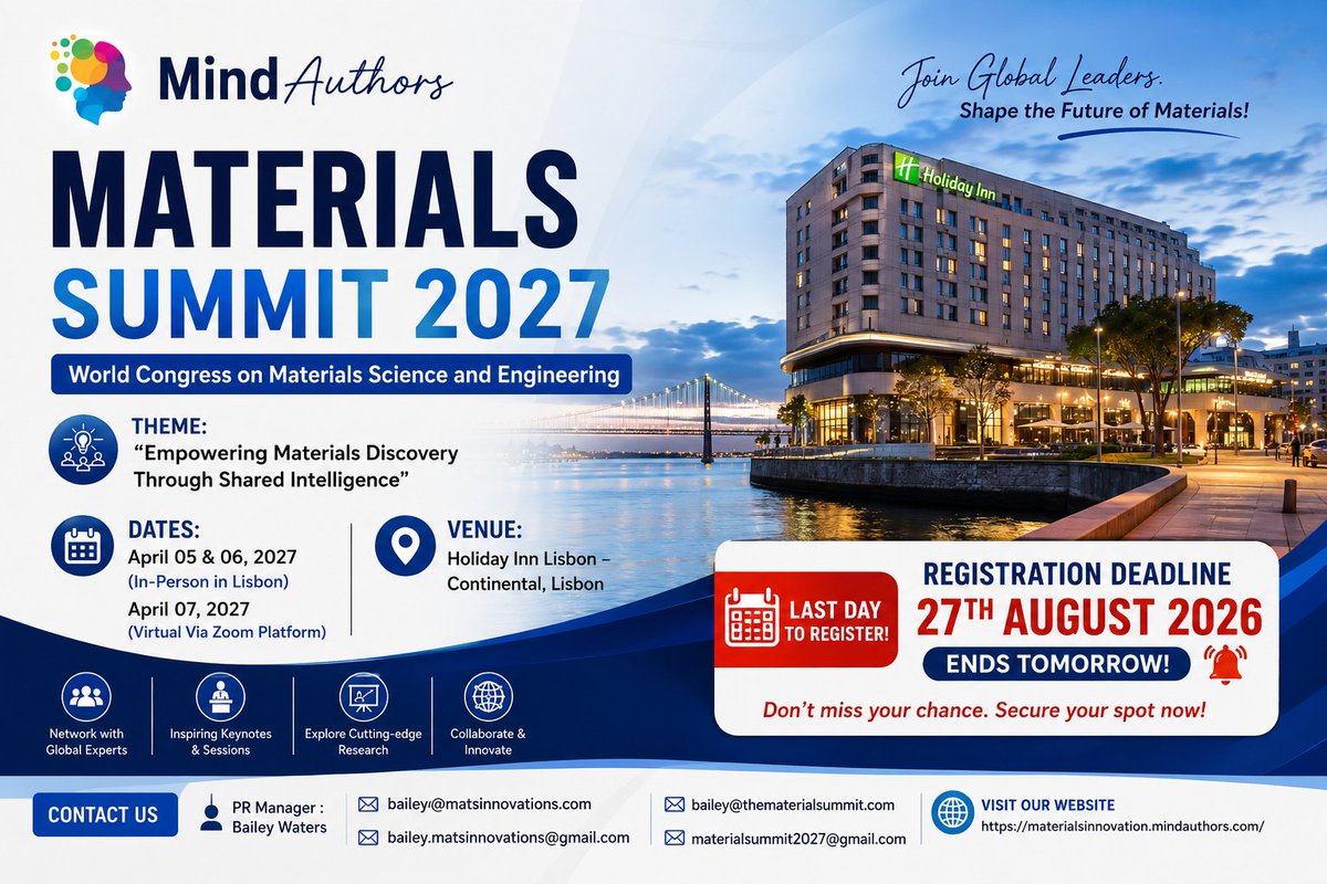 Materialss27's tweet photo. Registration closes tomorrow! Join Materials Summit 2027 and connect with global materials science leaders.

for more details: https://t.co/RIuXIBpW9m

#MaterialsSummit2027 #MaterialsScience #MaterialsEngineering #Nanotechnology #Lisbon #MSE https://t.co/OdbKAFx1P8
