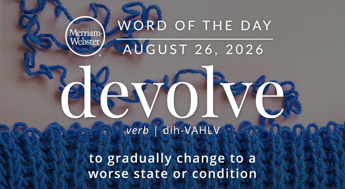 MerriamWebster's tweet photo. The #WordOfTheDay is ‘devolve.’
https://t.co/bkxRGIOLAR https://t.co/rwYJkqjyEz