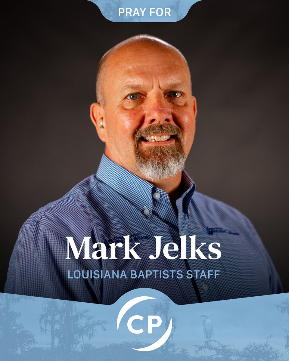 LaBaptists's tweet photo. Let’s pray this week for Mark Jelks, Mission Builder Field Strategist. Ask God to give him wisdom as he serves churches in need and to provide volunteers and resources for the Mission Builder program as they work to advance God’s Kingdom. https://t.co/vhsyxUERg5
