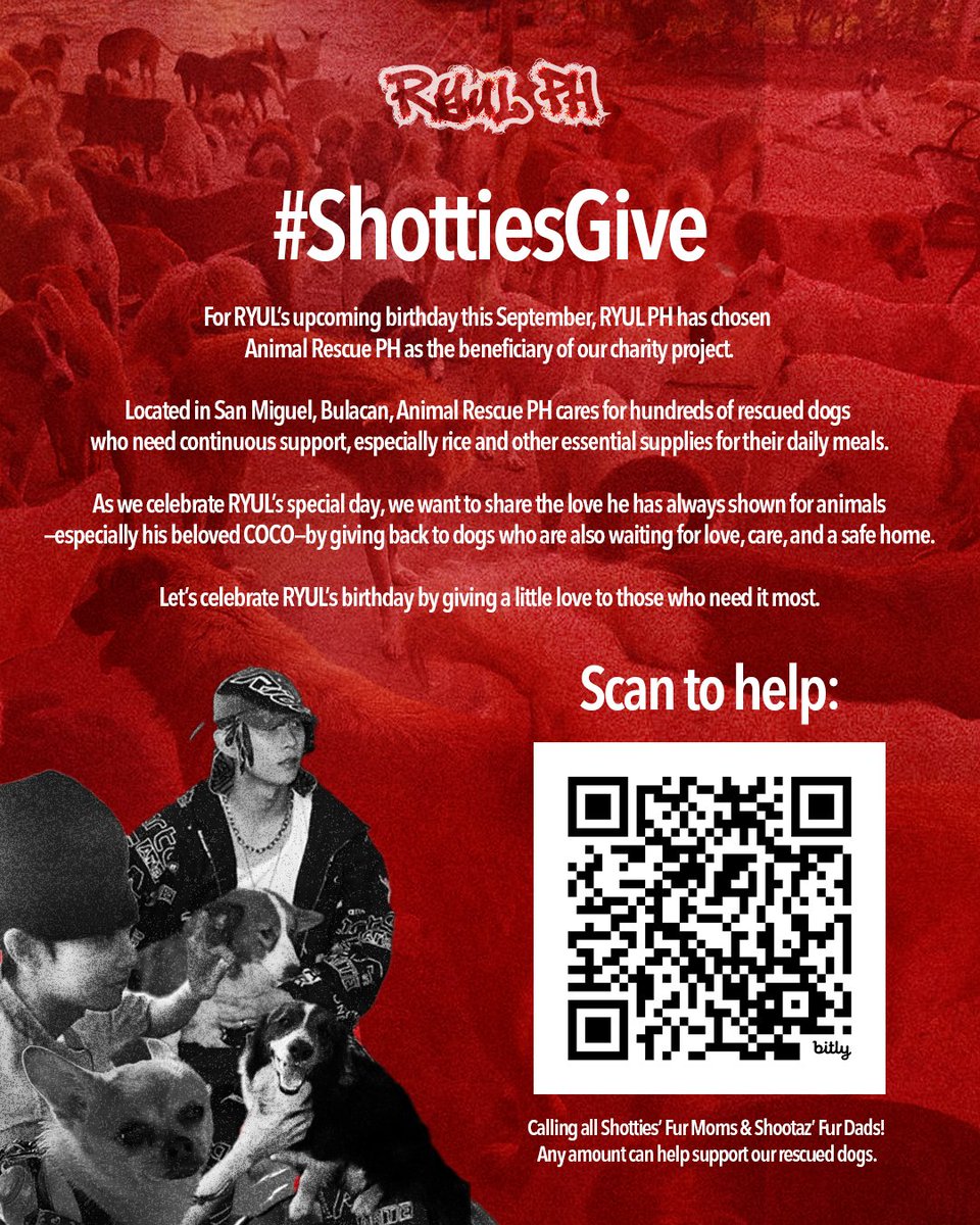 RyulPH's tweet photo. SHOTTIES, LET’S PUT OUR LOVE INTO ACTION. 🐾

As we celebrate #RYUL’s birthday this coming September, RYUL PH would love to share his love for animals by giving back to rescued dogs in need. 🐶

For our first #ShottiesGive project, we’ve chosen Animal Rescue PH in San Miguel, Bulacan, home to hundreds of rescued dogs. 

HOW YOU CAN HELP:
💰 Monetary Donations
🍚 Rice
🐶 Dog Food
📦 Other Supplies

No donation is too small. Every peso, every kilo of rice, and every act of kindness can help make a difference.

🌎 International donations are also welcome!

Donation Form: https://t.co/wVFQNwgg5r
Report: https://t.co/lnJbvZG7Uu

Inspired by RYUL’s love for COCO, let’s celebrate his birthday by sharing that love with rescued dogs in need. 

#ShottiesGive #RYULPH #LNGSHOT