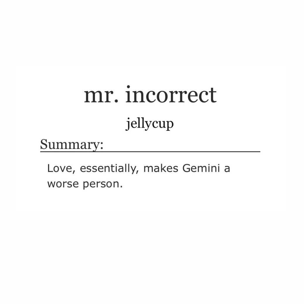 fotgems's tweet photo. mr. incorrect 
fgmn/pwg | 11.3k

🌑 unreliable narrator g
🌒 kissing, grieving, introspection 
🌓 freak4freak / yearn4yearn / insane4insane
🌔 explicit 

https://t.co/RSuBnVtvLN https://t.co/oRDk6LOJe9