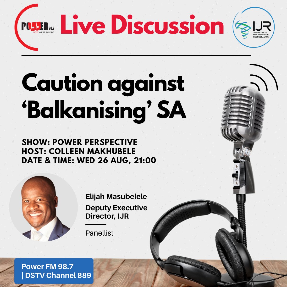 _IJR_'s tweet photo. Be sure to tune in to @Powerfm987 tonight (Wed 26 Aug) at 21:00!

Topic: Caution against ‘Balkanising’ South Africa

Show: #POWERPerspective
Host: Colleen Makhubele

The IJR’s Elijah Masubelele will be on the panel!
@ColleenMakhub https://t.co/Bfmkfli6Pd