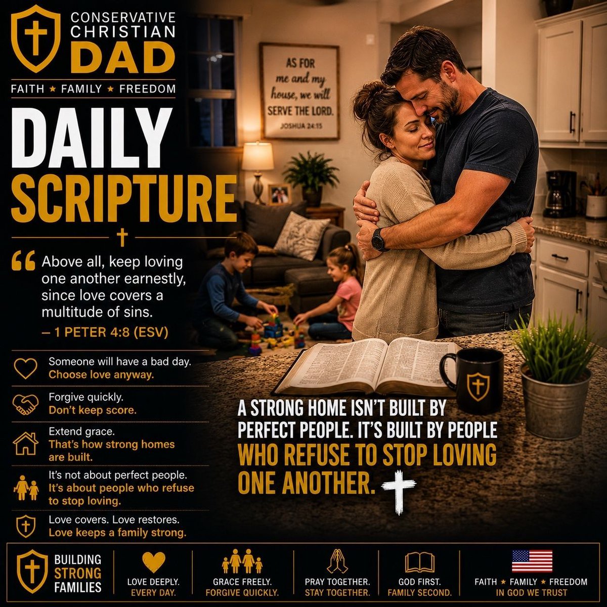 CCDadTruth's tweet photo. 📖 DAILY SCRIPTURE (ESV)

“Above all, keep loving one another earnestly, since love covers a multitude of sins.” — 1 Peter 4:8 (ESV)

Strong families aren’t families that never get frustrated with each other.

They’re families that keep choosing love when frustration shows up.

Someone will lose their patience.

Someone will say the wrong thing.

Someone will have a bad day.

Someone will need forgiveness.

That’s family.

Don’t keep score inside your home.

Apologize when you’re wrong.
Forgive when you’ve been hurt.
Give grace when someone is struggling.
And keep choosing to love each other through the imperfect days.

A strong home isn’t built by perfect people.

It’s built by people who refuse to stop loving one another. ❤️✝️

#DailyScripture #BuildingStrongFamilies #ChristianFamily #BiblicalMarriage #ConservativeChristianDad