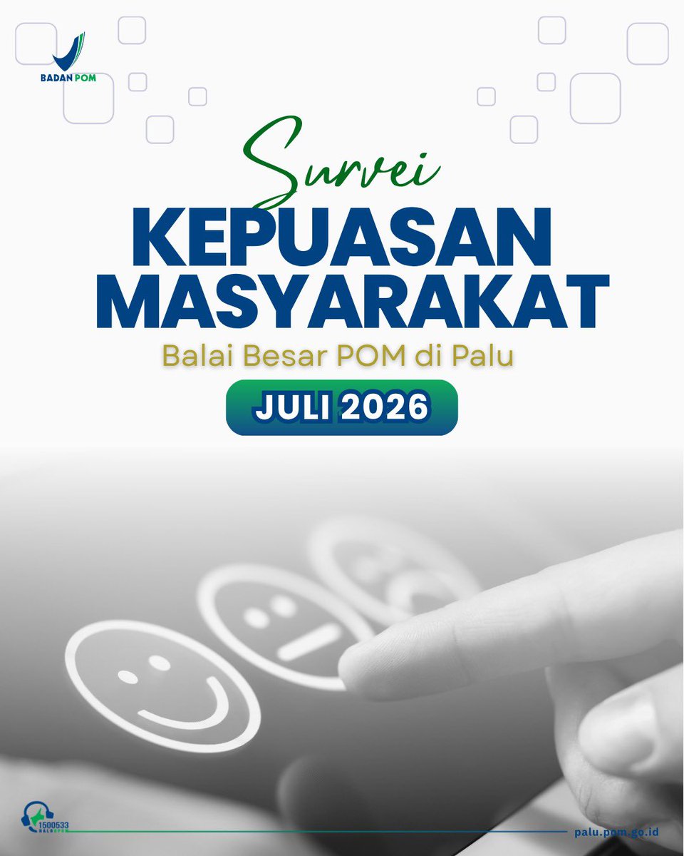 bpompalu's tweet photo. Hasil SKM periode Juli 2026 telah dilaksanakan dengan melibatkan masyarakat pengguna layanan BBPOM di Palu.

Terima kasih atas partisipasi, penilaian, saran &amp; masukan yang telah diberikan. Hasil survei menjadi bagian dari evaluasi untuk meningkatkan kualitas pelayanan kami https://t.co/cLlSCMAekz