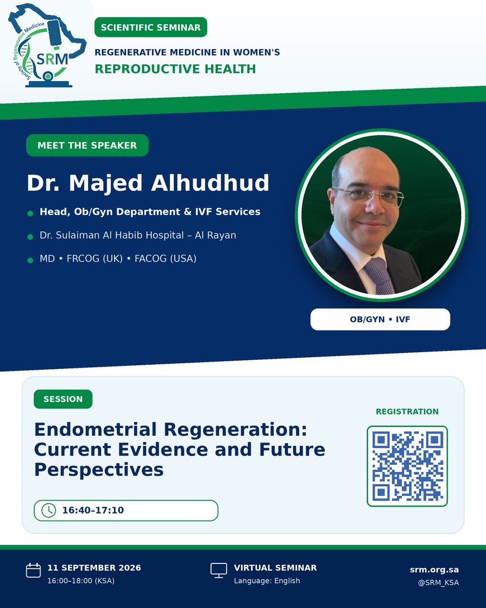 SRM_KSA's tweet photo. 📢 Meet the Speakers of Our Upcoming Virtual Scientific Seminar

The Society of Regenerative Medicine is pleased to invite you to its upcoming virtual scientific seminar:

Regenerative Medicine in Women’s Reproductive Health

Join our distinguished chairperson and speakers as they explore emerging advances and future perspectives in regenerative medicine for women’s reproductive health.

Scientific Program:

🔹 Dr. Namsha Al-Hajri — Seminar Chairperson

🔹 Dr. Hamad Ali Alsufyan
Ovarian Rejuvenation Update

🔹 Dr. Majed Al Hudhud
Endometrial Regeneration: Current Evidence and Future Perspectives

🔹 Dr. Feruza Gafarova
From Menopause to Longevity: The Expanding Role of Bioidentical Hormone Therapy

🔹 Prof. Islam M. Saadeldin
The Emerging Role of Exosomes in Fertility Preservation

📅 Date: 11 September 2026
⏰ Time: 16:00–18:10, KSA time
💻 Venue: Virtual Seminar
🌐 Language: English
💳 Registration Fee: 75 SAR
🎓 Free registration for students
📜 A certificate of attendance will be provided

Register here:
https://t.co/2WarUd74RU

We look forward to welcoming healthcare professionals, researchers, students, and everyone interested in regenerative medicine and women’s reproductive health.

#SRM #RegenerativeMedicine #WomensHealth #ReproductiveHealth #FertilityPreservation #Exosomes #OvarianRejuvenation #MedicalEducation #ScientificSeminar