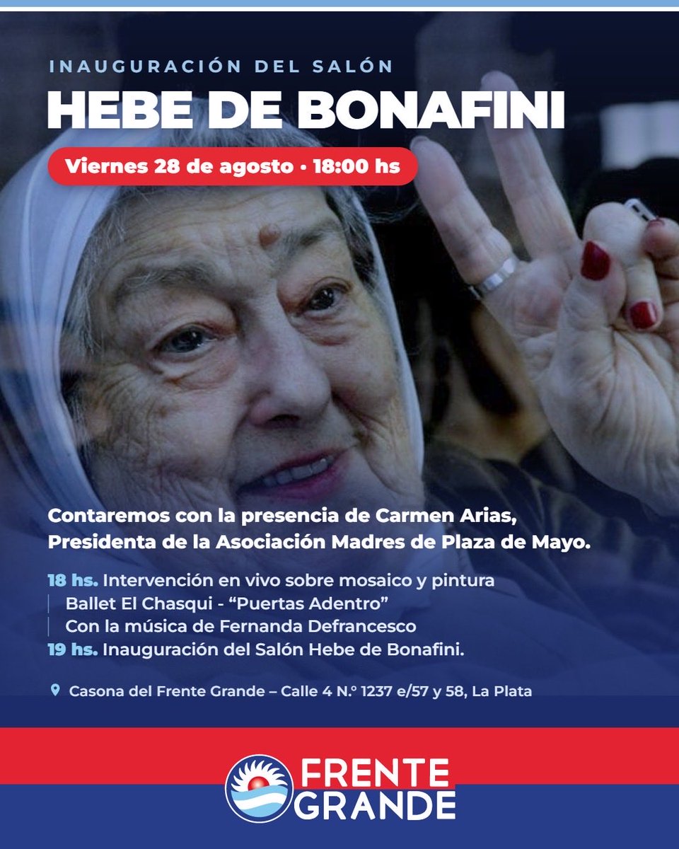 FGBuenosAires's tweet photo. 🤍 Un fin de semana de memoria, organización y construcción colectiva.

📅 Vie 28 · 18 hs
Inauguramos el Salón Hebe de Bonafini, junto a Carmen Arias.

📅 Sáb 29 · 10 a 14 hs
Encuentro Federal de Mujeres del Frente Grande.

📍Casona del Frente Grande · Calle 4 N.º 1237, La Plata. https://t.co/rzYfgco0Wa