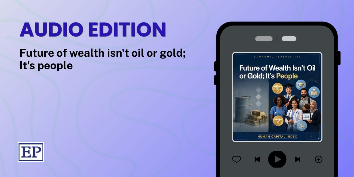 ECONOMICS_EP's tweet photo. What if oil, gold, and diamonds don't make a country rich—people do? In this edition of Economic Perspective, we break down the World Bank's Human Capital Index that ranked 157 countries not by GDP or natural resources.

For Listening- https://t.co/9mSmbAfihv https://t.co/kezoLp5N4C